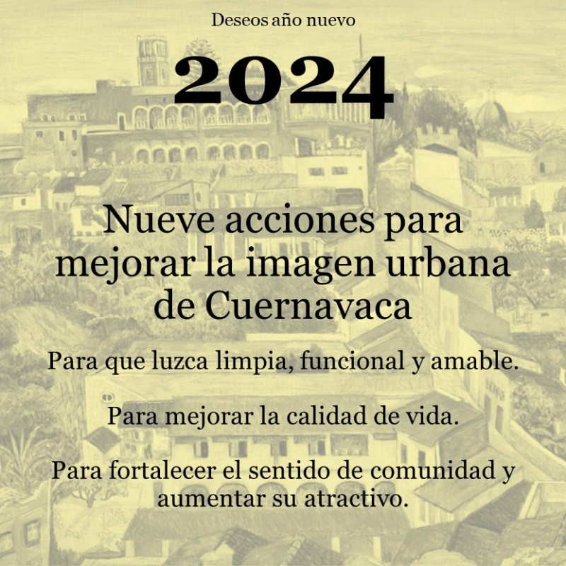 Nueve acciones para mejorar la imagen urbana de&nbsp;Cuernavaca
