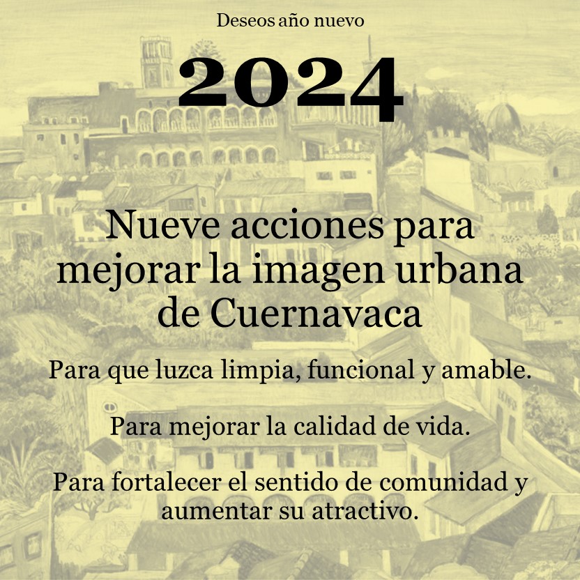 Nueve acciones para mejorar la imagen urbana de Cuernavaca
